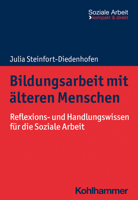 Bildungsarbeit Mit Alteren Menschen: Reflexions- Und Handlungswissen Fur Die Soziale Arbeit 3170421794 Book Cover