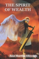 The Spirit of Wealth: How to find the inexhaustible source of wealth null Book Cover