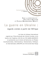 La guerre en Ukraine: Regards croisés à partir de l'Afrique 2342374844 Book Cover