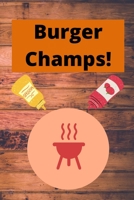 Burger Champs! B09PMDCQVG Book Cover