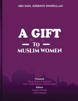 A Gift to Muslim Women B09TMTLLDT Book Cover