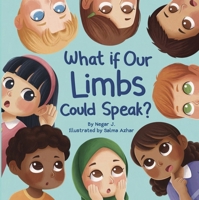 What If Our Limbs Could Speak? 1739367723 Book Cover