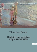 Histoire des peintres impressionnistes B0C52Y8H2B Book Cover