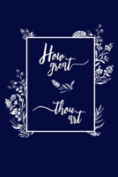 How Great Thou Art: Journal 1712314491 Book Cover