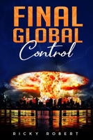 FINAL GLOBAL CONTROL B08PJKDG8H Book Cover