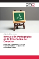 Innovación Pedagógica en la Enseñanza del Derecho (Spanish Edition) 6209322980 Book Cover