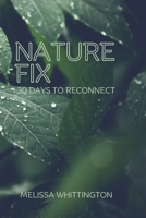 Nature Fix: 30 Days to Reconnect B0FD2CJCBX Book Cover