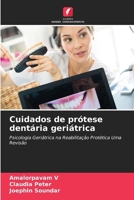 Cuidados de prótese dentária geriátrica (Portuguese Edition) 6207697529 Book Cover