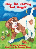 Toby The Tooting Tail Wagger B09ZQFSFLL Book Cover