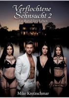 Verflochtene Sehnsucht 2: Ein Bund fürs Leben (German Edition) 3384767926 Book Cover