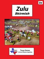 Zulu Skirmish 2e 0578272407 Book Cover