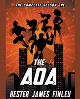 The AOA: The Complete Season One B0B72KCG5T Book Cover