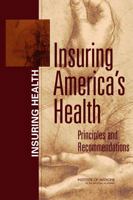 Insuring America's Health: Principles and Recommendations 0309091055 Book Cover