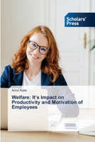 Welfare: It’s Impact on Productivity and Motivation of Employees 6205521520 Book Cover