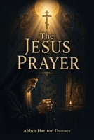The Jesus Prayer B0GZ7T7TTT Book Cover