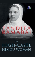 The High-Caste Hindu Woman - [DELUXE HARDCOVER EDITION] B0FC2ZJ9C5 Book Cover