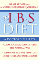 The IBS Diet: Reduce Pain and Improve Disgestion the Natural Way 0007323654 Book Cover