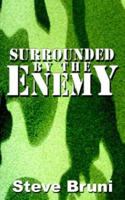 Surrounded by the Enemy 1410773876 Book Cover