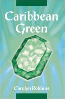 Caribbean Green 0595273386 Book Cover