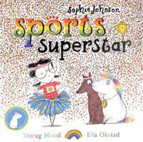 Sophie Johnson Sports Superstar 1471188140 Book Cover