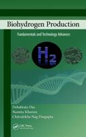 Biohydrogen Production: Fundamentals and Technology Advances 1138073202 Book Cover