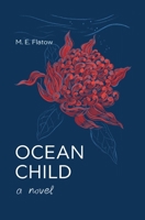 Ocean Child: A Novel B0FNKKB7CF Book Cover