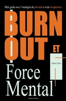Burnout et Force Mentale B0BT1KYBP1 Book Cover