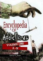 Encyclopedia Of Addictions 0313347395 Book Cover