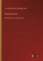 Nabucodonosor: Dramma lirico in quattro parti (Italian Edition) 3385064953 Book Cover