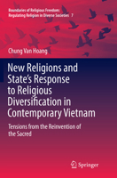 New Religions and State's Response to Religious Diversification in Contemporary Vietnam: Tensions from the Reinvention of the Sacred 3319864181 Book Cover