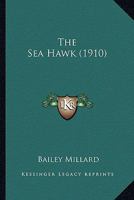 The Sea Hawk 0548563519 Book Cover