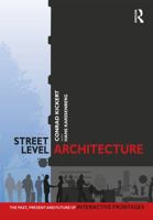 Street-Level Architecture: The Past, Present and Future of Interactive Frontages 0367486105 Book Cover