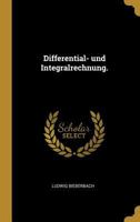 Differential- und Integralrechnung. 1018187472 Book Cover