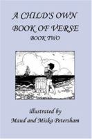 A Child's Own Book of Verse, Book Two  (Yesterday's Classics) 1599150522 Book Cover