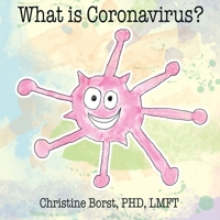 What is Coronavirus? 1945493275 Book Cover