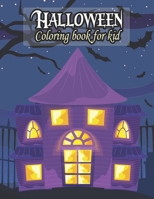 HALLOWEEN Coloring book for kid: Happy Halloween Coloring Book For Kids, 120 Halloween Coloring Pages For Toddlers And Kids, Halloween Gift for kids & B08F6QNSB1 Book Cover