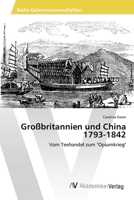 Grossbritannien Und China 1793-1842 3639641884 Book Cover