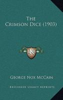 The Crimson Dice 1166997634 Book Cover