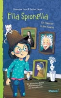 Ella Spionella: Ein Hamster in den Haaren (German Edition) 3384341376 Book Cover