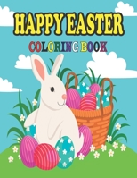 Happy Easter Coloring Book: Girls Easter Colorful Pages Book for Toddlers or Daughter - Creative Happy Easter Coloring Book - Big 50 Printable Images Mandala Coloring Book for Girls & Boys B08XLJ8WYL Book Cover