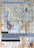 Arts-Based Research in Education: Foundations for Practice 1138235199 Book Cover