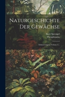 Naturgeschichte Der Gewächse: Erläuterungen, Volume 2... 102183646X Book Cover