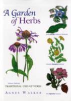 A Garden of Herbs: Traditional Uses of Herbs 1902831551 Book Cover