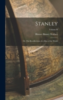 Stanley; Or, the Recollections of a Man of the World; Volume II B0BQJPTCX7 Book Cover
