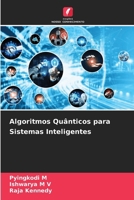 Algoritmos Quânticos para Sistemas Inteligentes (Portuguese Edition) 6209639038 Book Cover