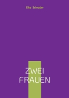 Zwei Frauen (German Edition) 3695172215 Book Cover