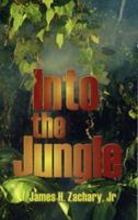 Into the Jungle 1572584254 Book Cover