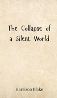 The Collapse of a Silent World 3690803128 Book Cover