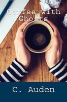 Coffee with Ghosts 1539455297 Book Cover