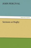 Sermons at Rugby 9357927360 Book Cover